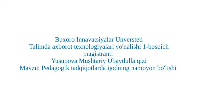 Pedagogik tadqiqotlarda ijodning namoyon bo'lishi