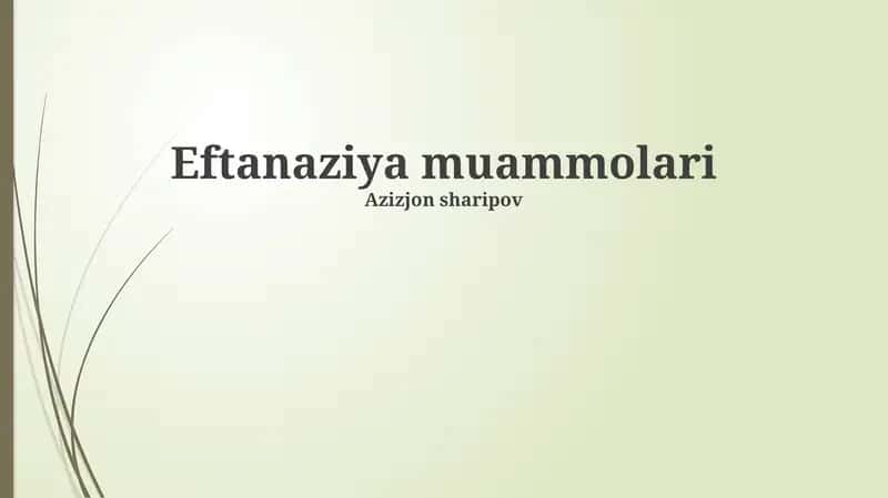 Eftanaziya muammolari