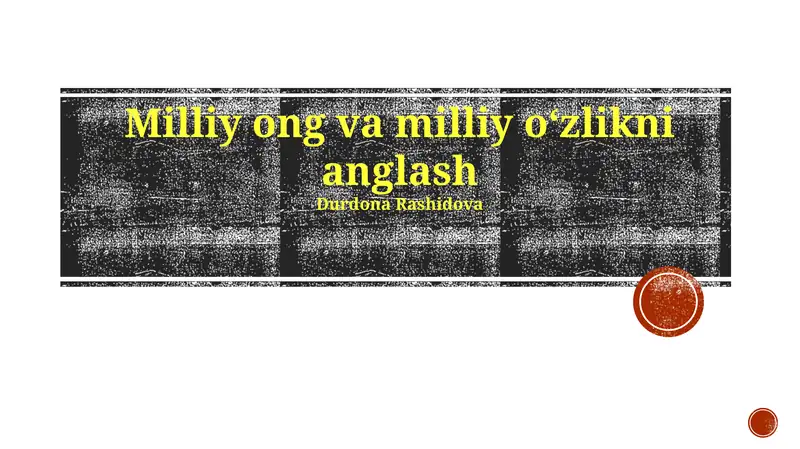 Milliy ong va milliy oʻzlikni anglash