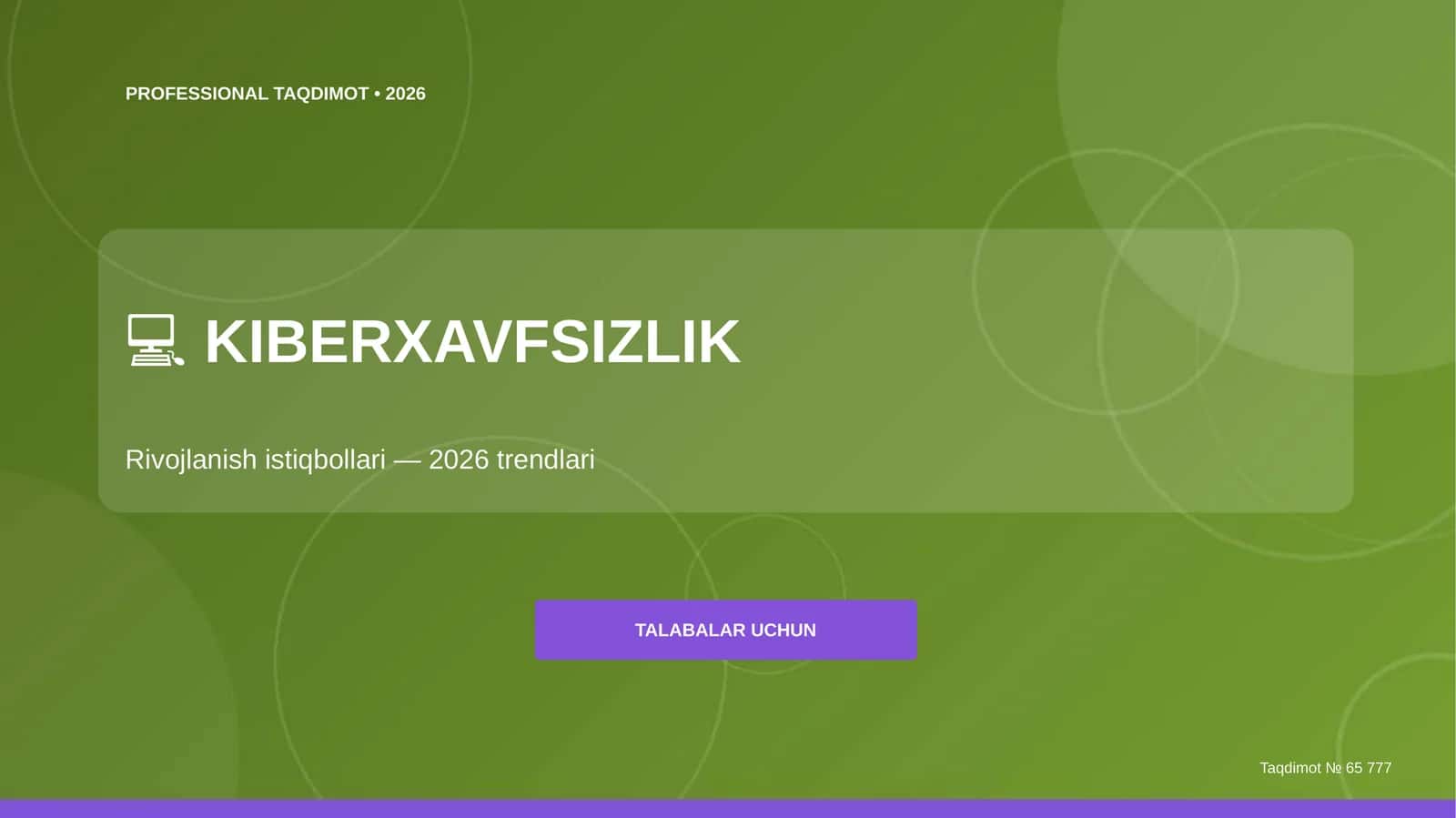Kiberxavfsizlik: rivojlanish istiqbollari (2026 trendlari) [talabalar uchun]