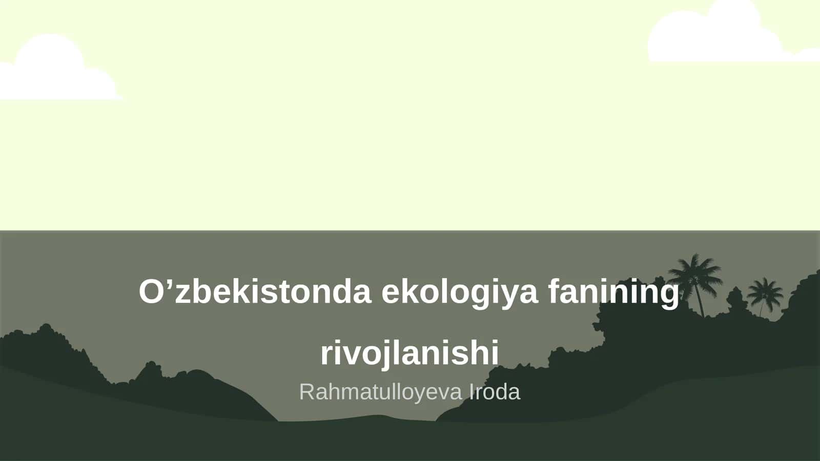 O’zbekistonda ekologiya fanining rivojlanishi