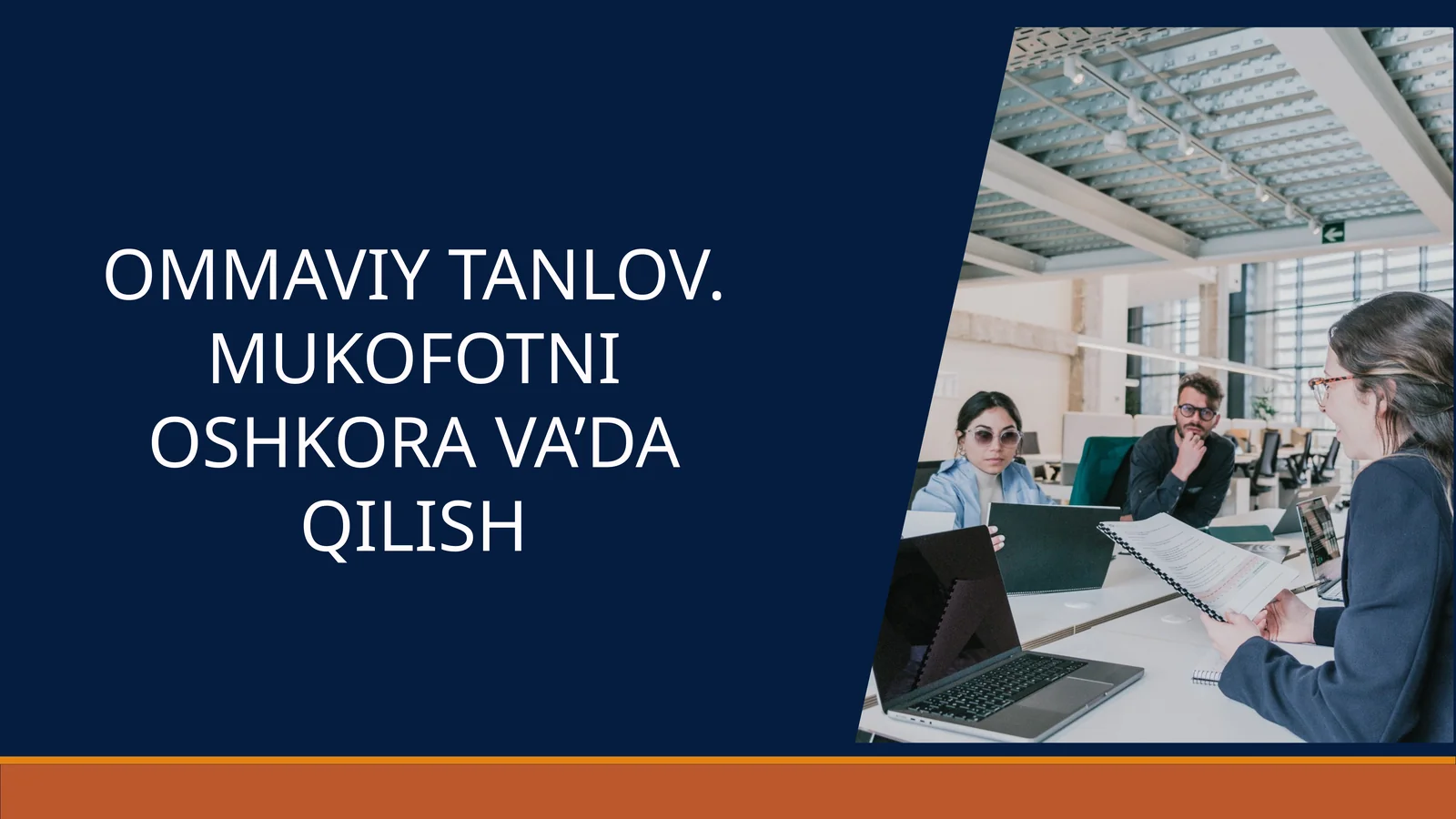 OMMAVIY TANLOV. MUKOFOTNI OSHKORA VA’DA QILISH