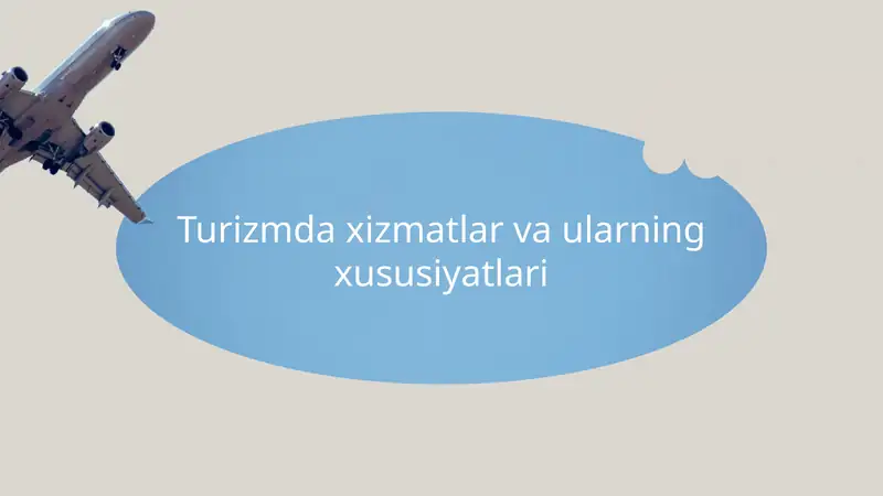 Turizmda xizmatlar va ularning xususiyatlari