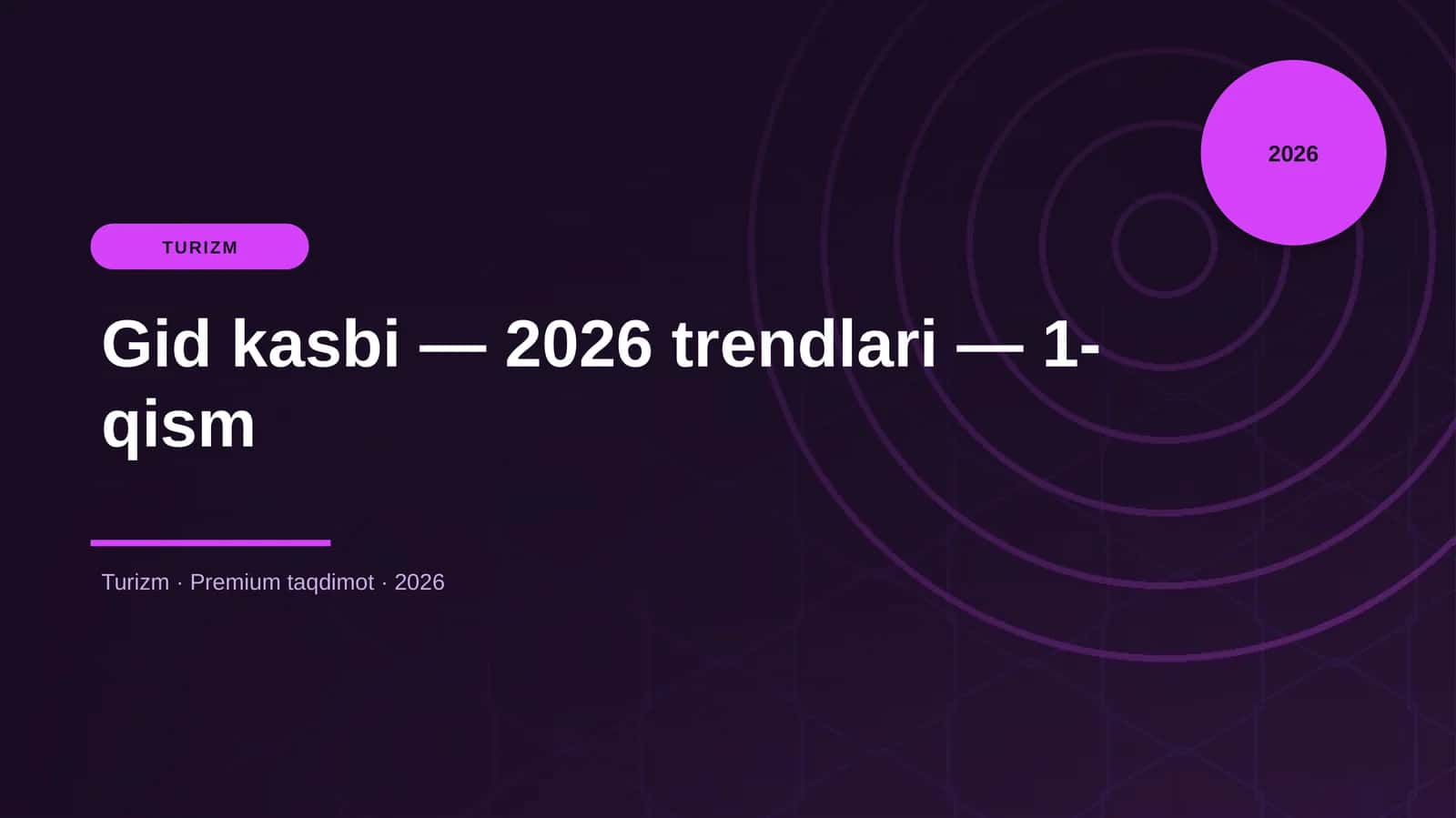 Gid kasbi — 2026 trendlari — 1-qism
