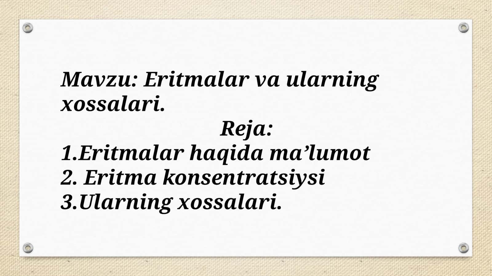 Eritmalar va  ularning  xossalari