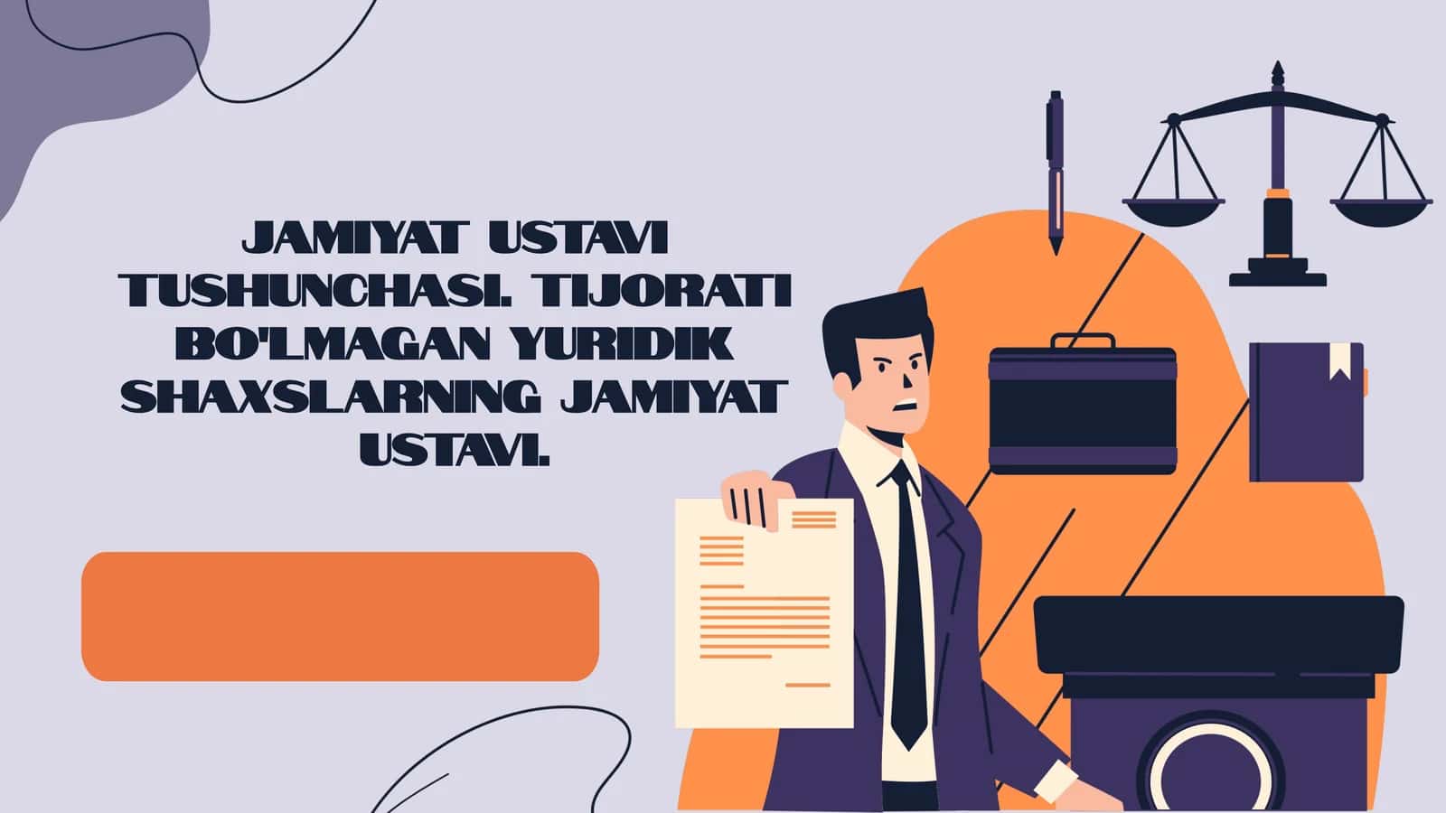 Jamiyat ustavi tushunchasi. Tijorati bo'lmagan yuridik shaxslarning jamiyat ustavi. (2)