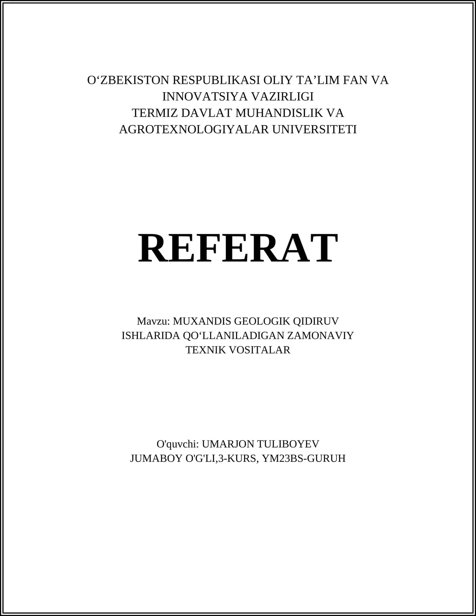 MUXANDIS GEOLOGIK QIDIRUV ISHLARIDA QO‘LLANILADIGAN ZAMONAVIY TEXNIK VOSITALAR