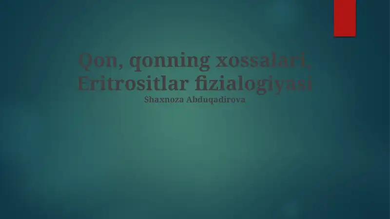 Qon, qonning xossalari, Eritrositlar fizialogiyasi