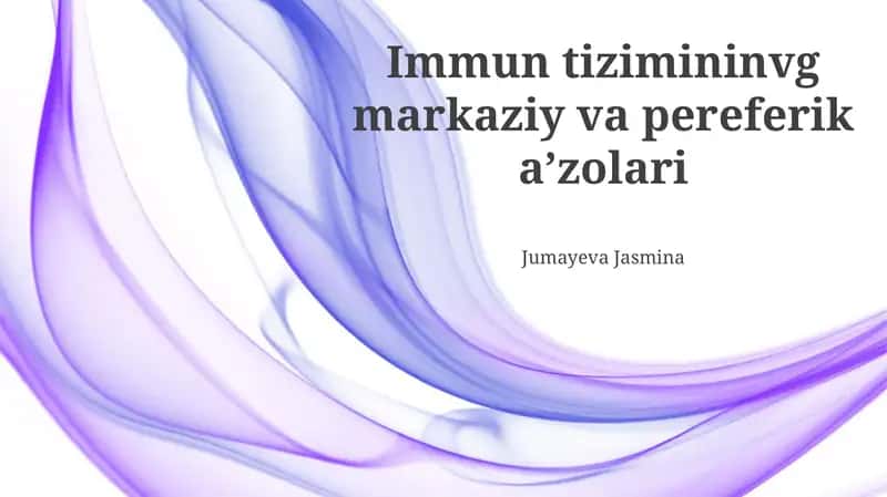 Immun tizimininvg markaziy va pereferik aʼzolari