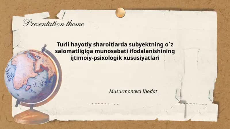 Turli hayotiy sharoitlarda subyektning o`z salomatligiga munosabati ifodalanishining ijtimoiy-psixologik xususiyatlari