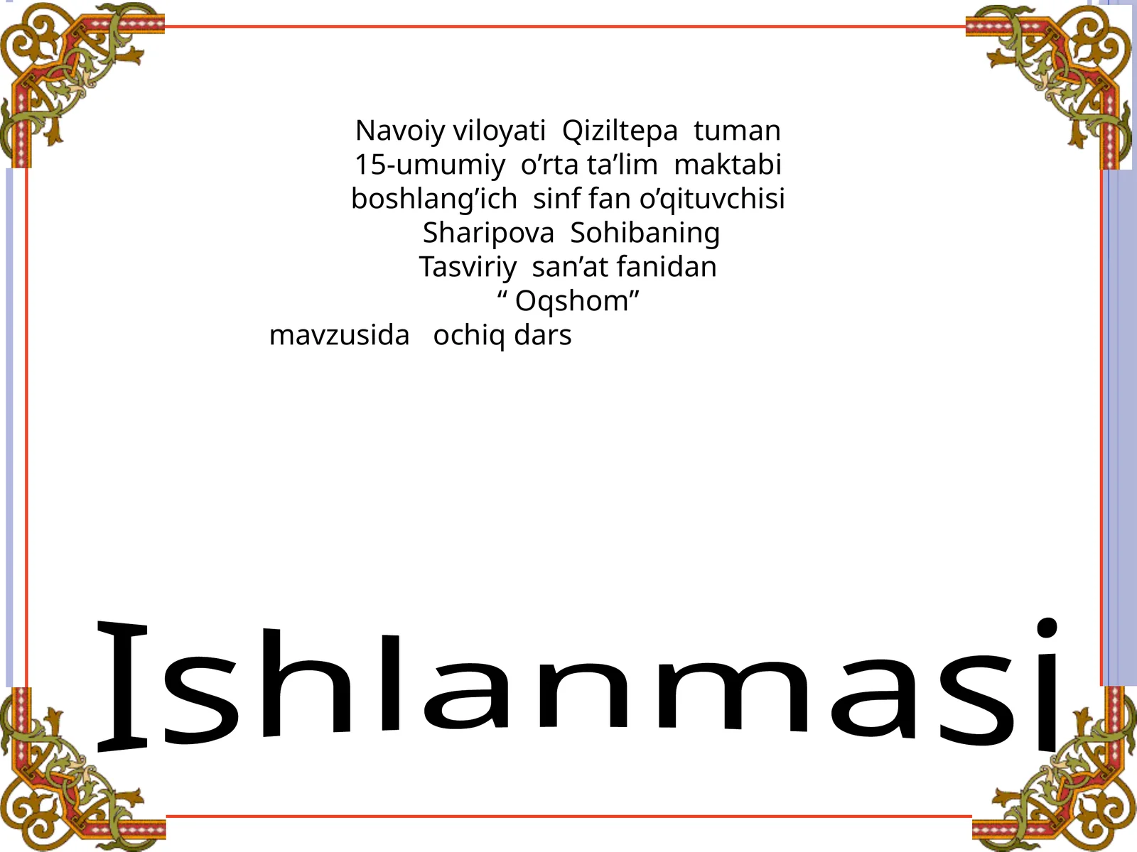 “Oqshom” mavzusida ochiq dars Ishlanmasi