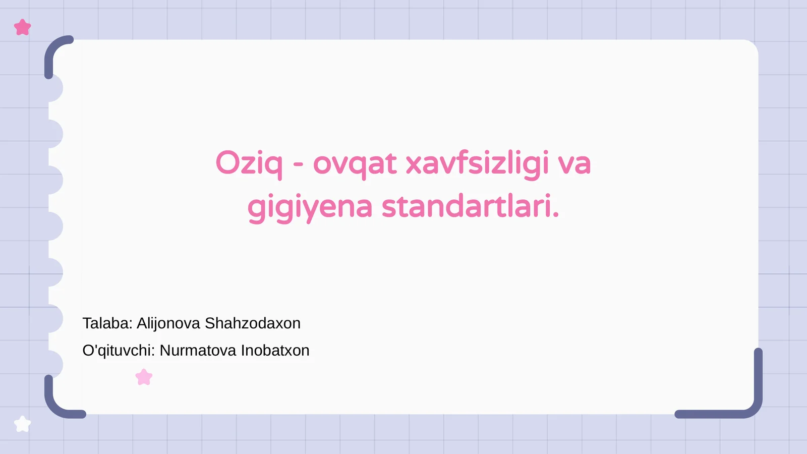 Oziq - ovqat xavfsizligi va gigiyena standartlari