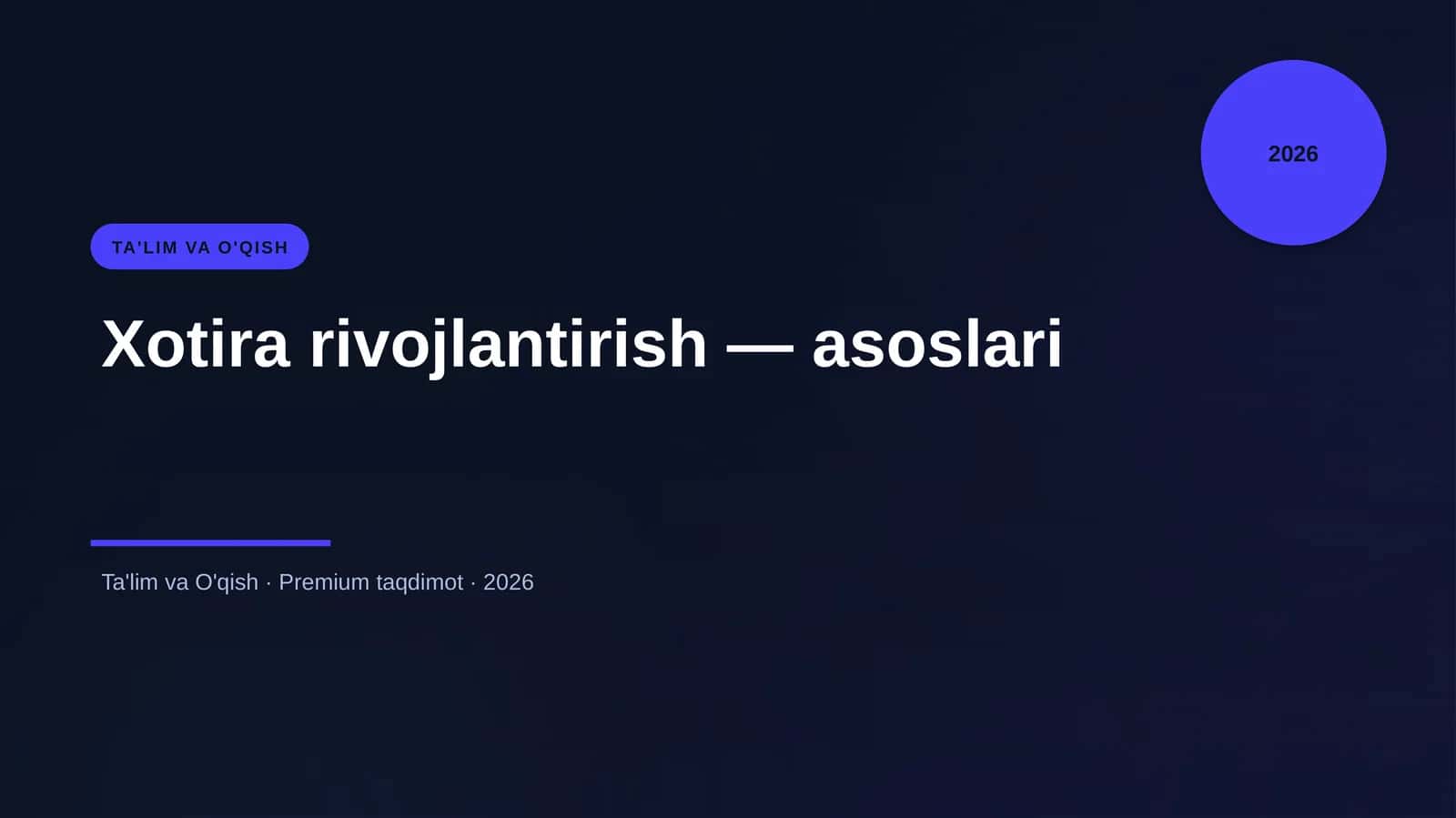 Xotira rivojlantirish — asoslari
