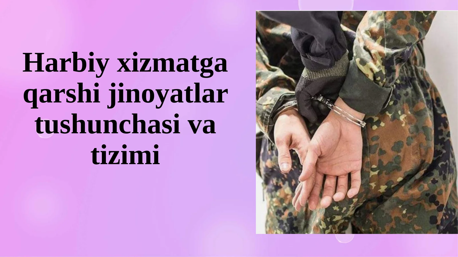 Harbiy xizmatga qarshi jinoyatlar tushunchasi va tizimi