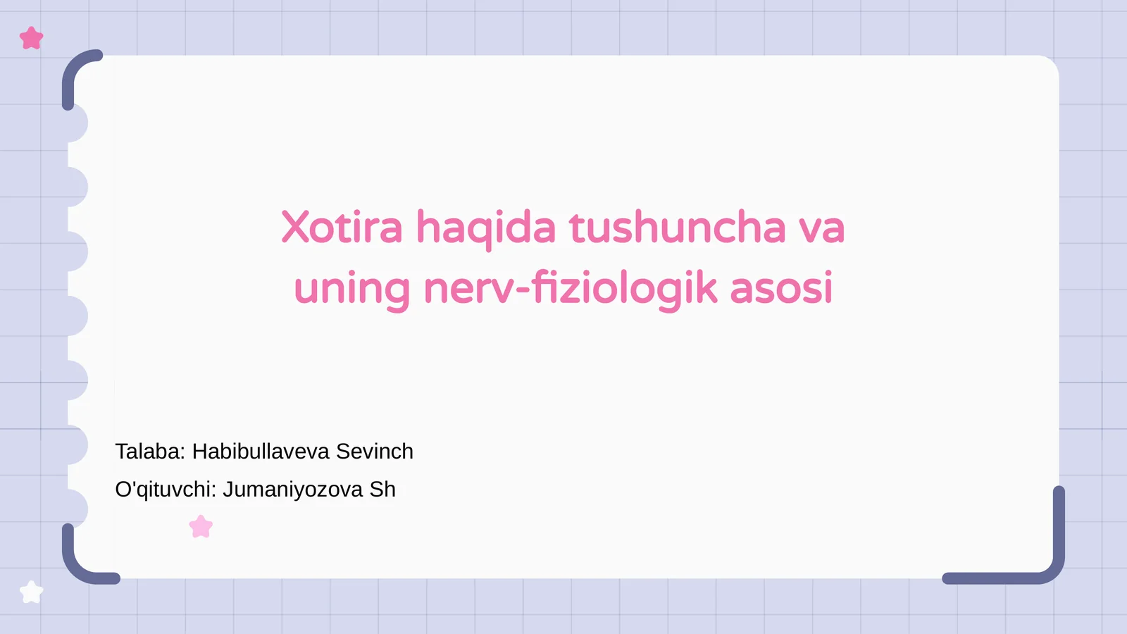 Xotira haqida tushuncha va uning nerv-fiziologik asosi