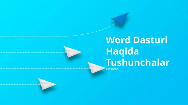 Word Dasturi Haqida Tushunchalar