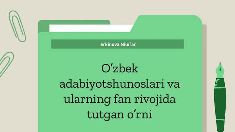 Oʻzbek adabiyotshunoslari va ularning fan rivojida tutgan oʻrni