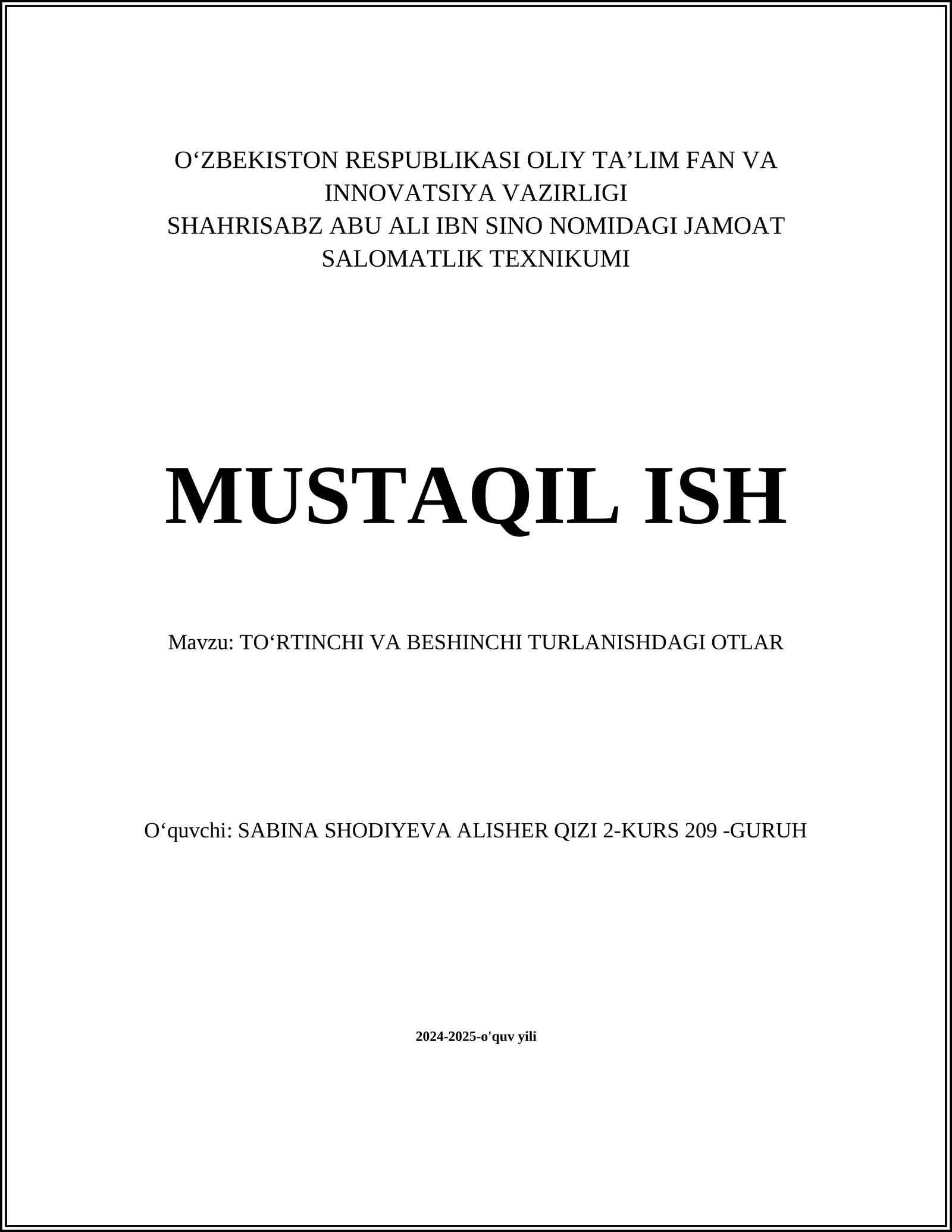 TOʻRTINCHI VA BESHINCHI TURLANISHDAGI OTLAR