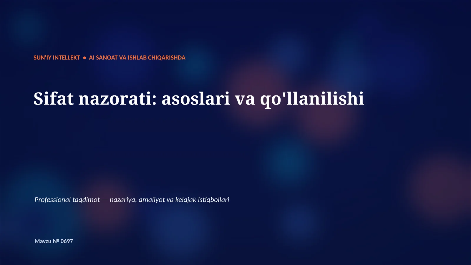 SUN'IY INTELLEKT • AI SANOAT VA ISHLAB CHIQARISHDA