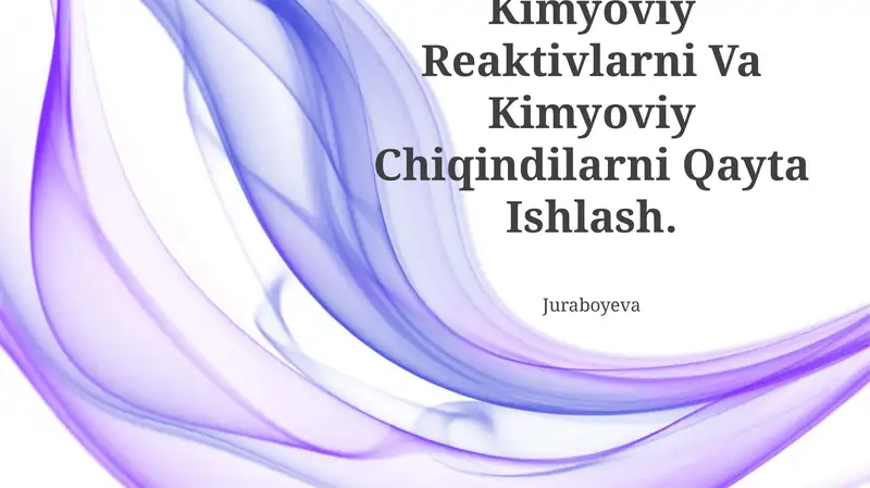 Kimyoviy Reaktivlarni Va Kimyoviy Chiqindilarni Qayta Ishlash