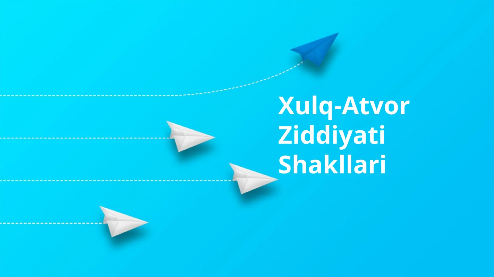 Xulq-Atvor Ziddiyati Shakllari