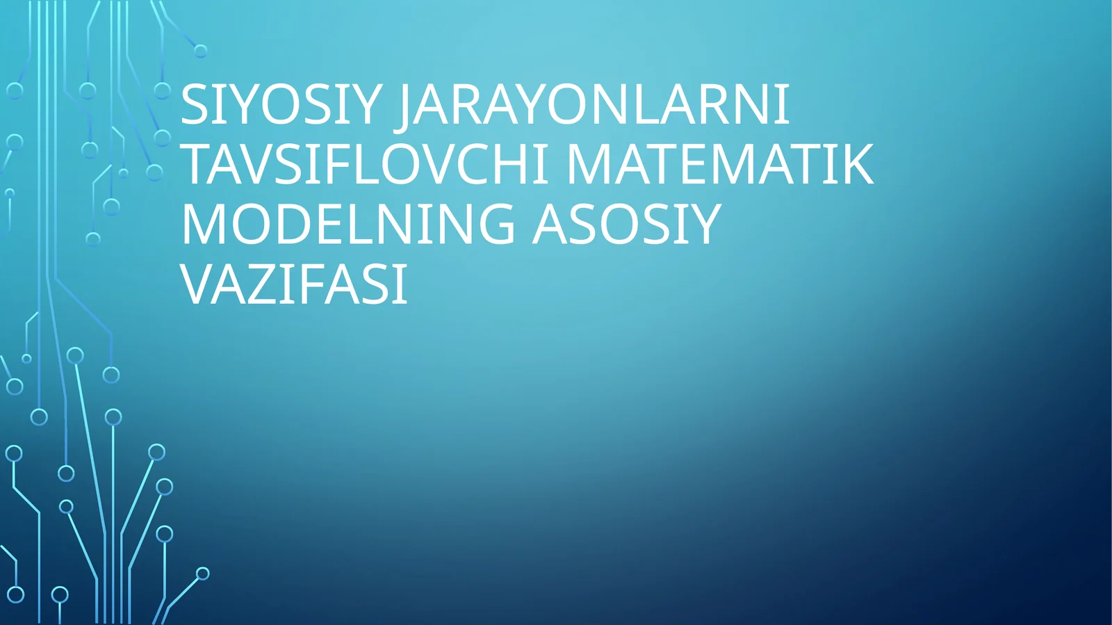 Siyosiy jarayonlarni tavsiflovchi matematik modelning asosiy vazifasi