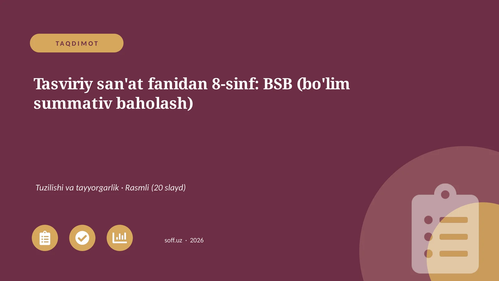 Tasviriy san'at fanidan 8-sinf: BSB (bo'lim summativ baholash)