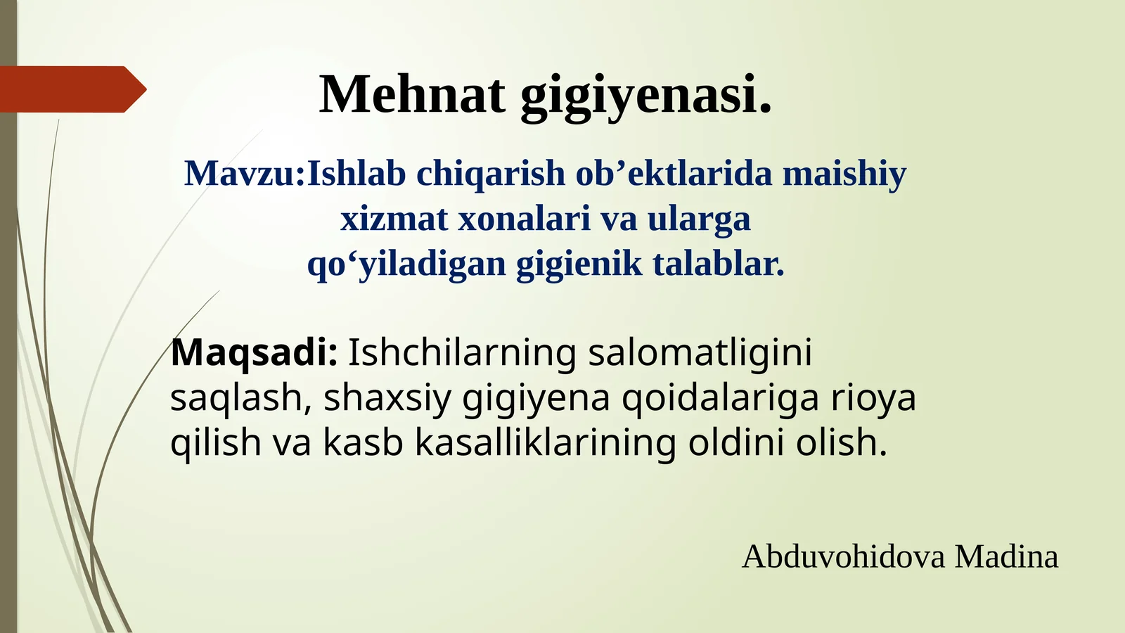 Ishlab chiqarish obektlarida maishiy xizmat xonalari va ularga
qoyiladigan gigienik talablar.
