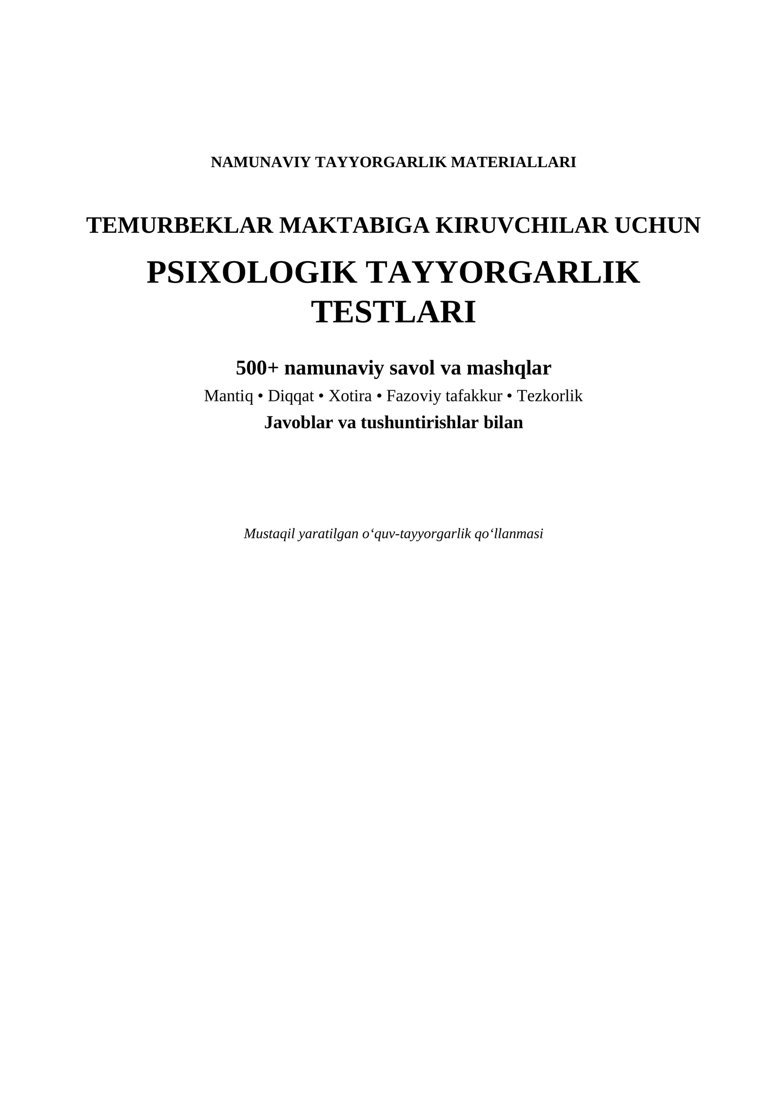 Temurbeklar maktabiga kiruvchilar uchun psixologik tayyorgarlik testlari | 500+ savol | Javoblari bi