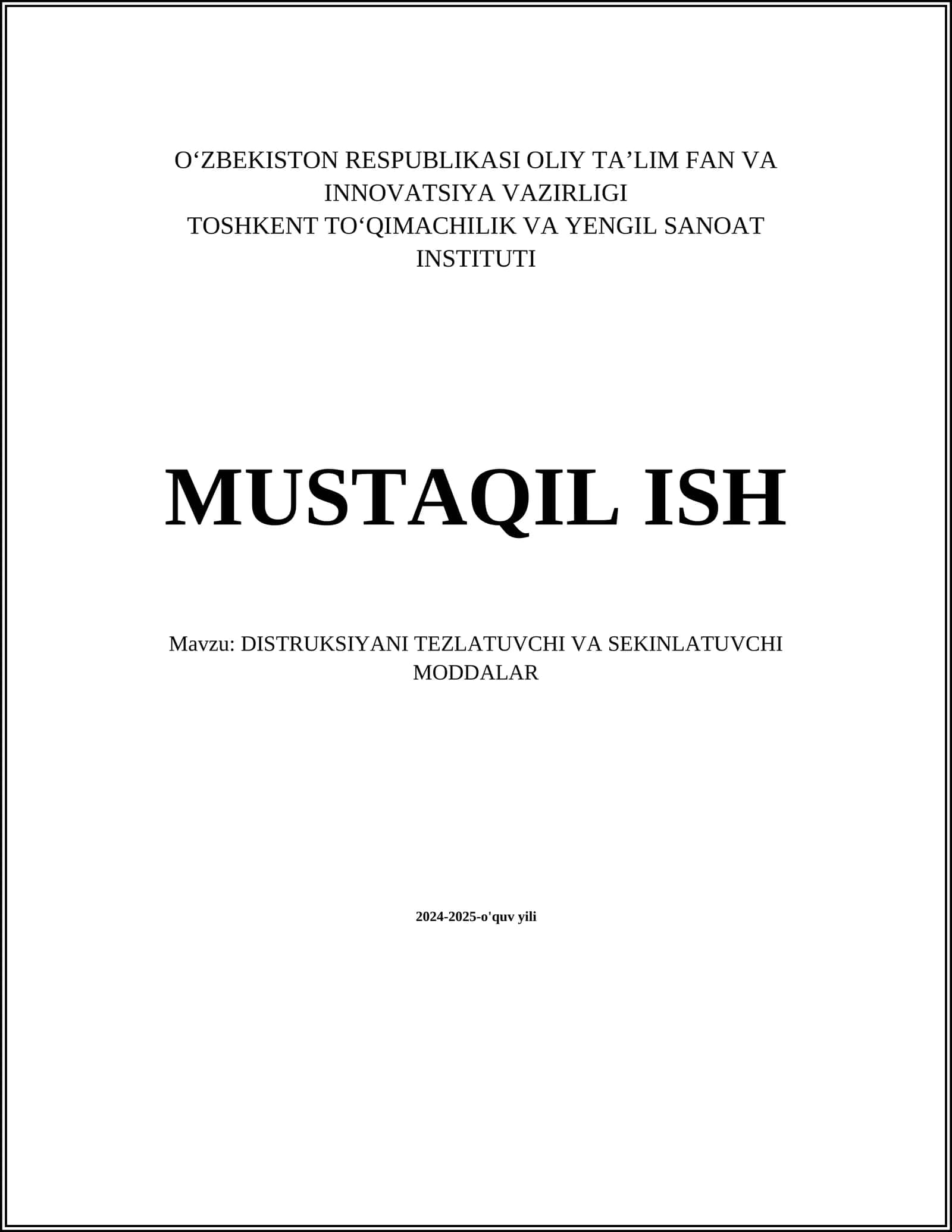 DISTRUKSIYANI TEZLATUVCHI VA SEKINLATUVCHI MODDALAR