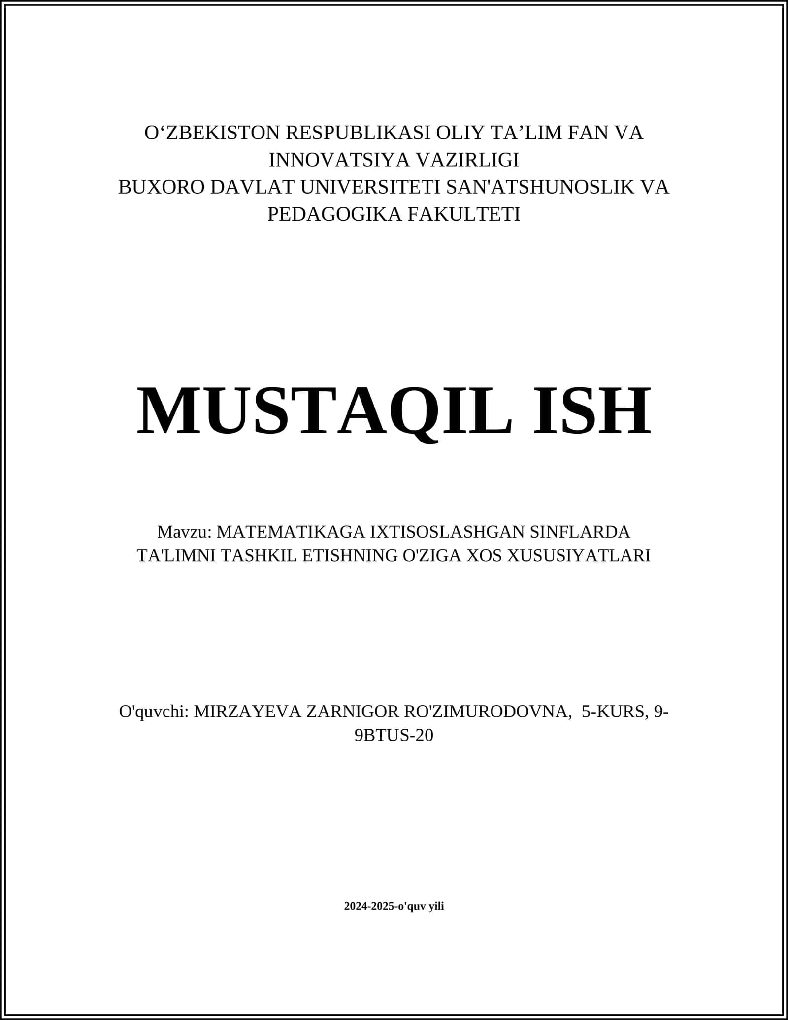 MATAMATIKAGA IXTISOSLASHGAN SINFLARDA TA'LIMNI TASHKIL ETISHNING O'ZIGA XOS XUSUSIYATLARI