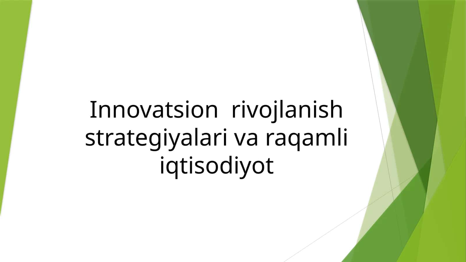 Innovatsion  rivojlanish strategiyalari va raqamli iqtisodiyot