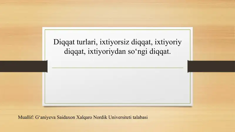 Diqqatning turlari va rivojlantirish usullari