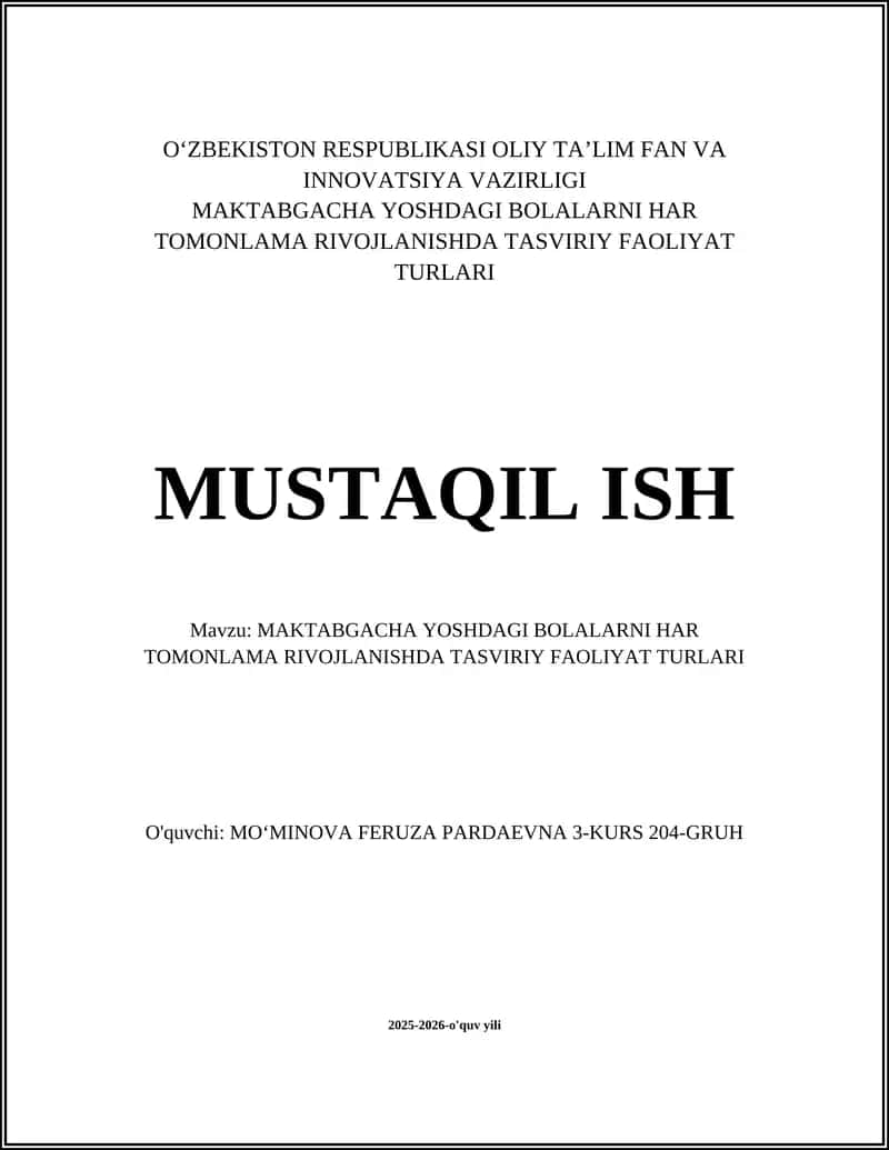 MAKTABGACHA YOSHDAGI BOLALARNI HAR TOMONLAMA RIVOJLANISHDA TASVIRIY FAOLIYAT TURLARI