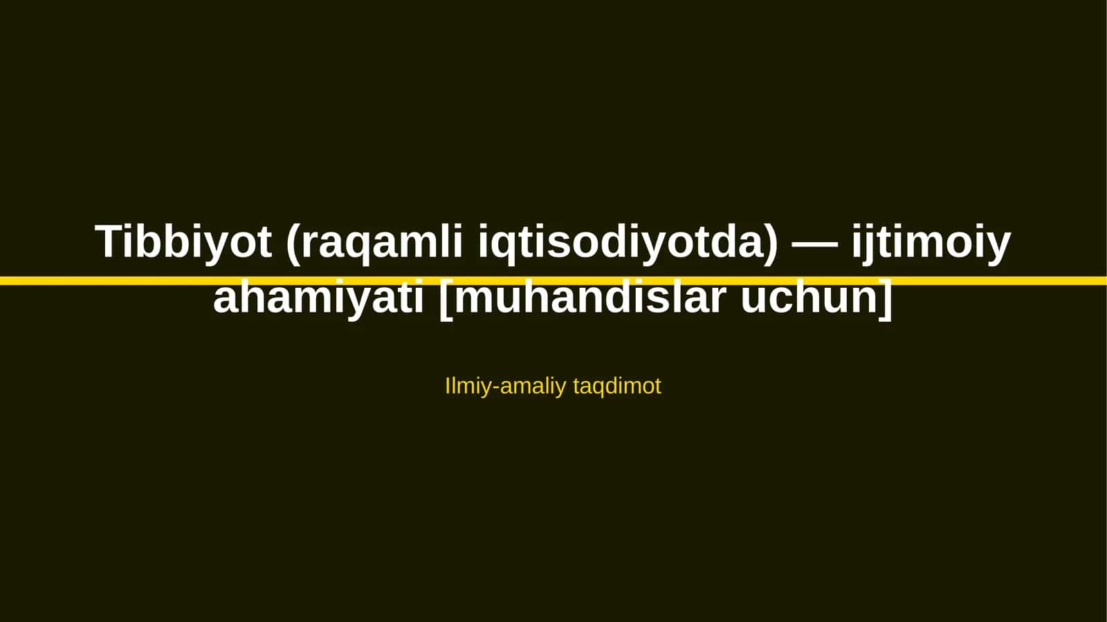 Tibbiyot (raqamli iqtisodiyotda) — ijtimoiy ahamiyati [muhandislar uchun]
