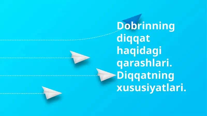 Diqqatning Dobrin ta'rifi