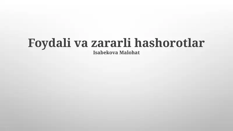 Foydali va zararli hashorotlar