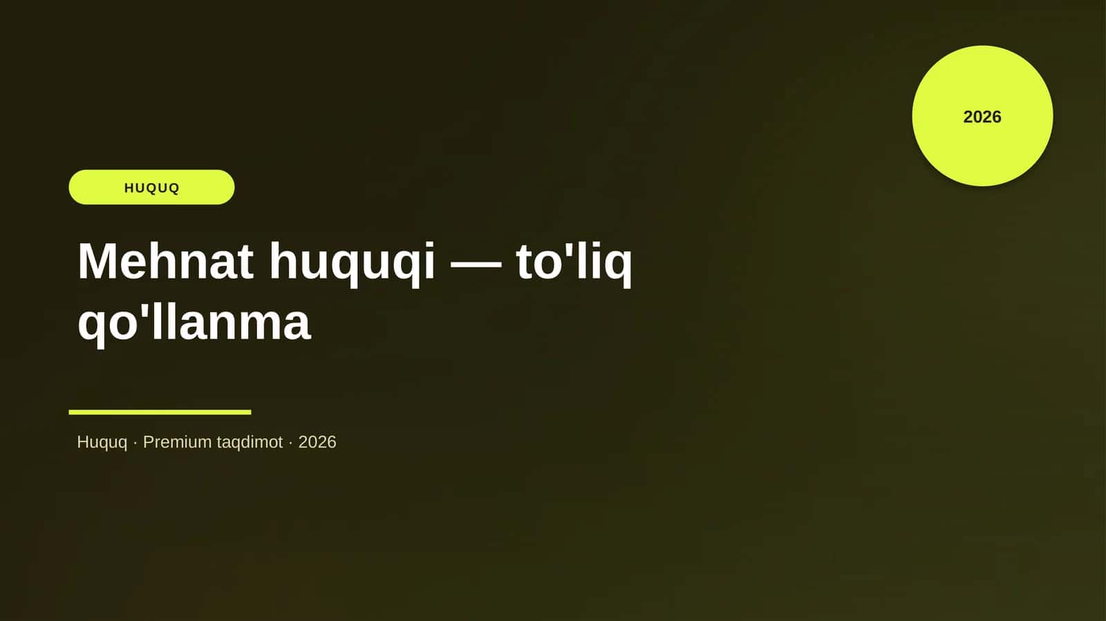 Mehnat huquqi — to'liq qo'llanma
