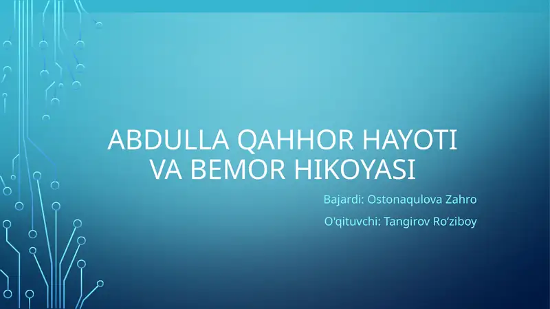 Abdulla Qahhor hayoti va Bemor hikoyasi