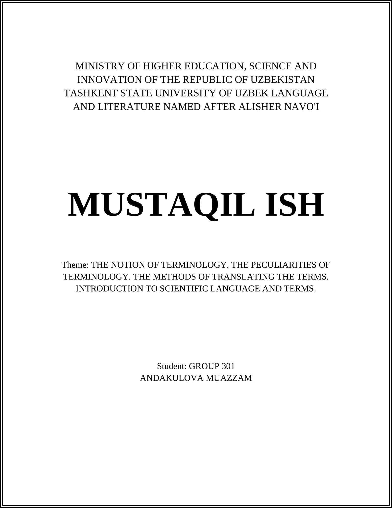 THE NOTION OF TERMINOLOGY. THE PECULIARITIES OF TERMINOLOGY. THE METHODS OF TRANSLATING THE TERMS. INTRODUCTION TO SCIENTIFIC LANGUAGE AND TERMS