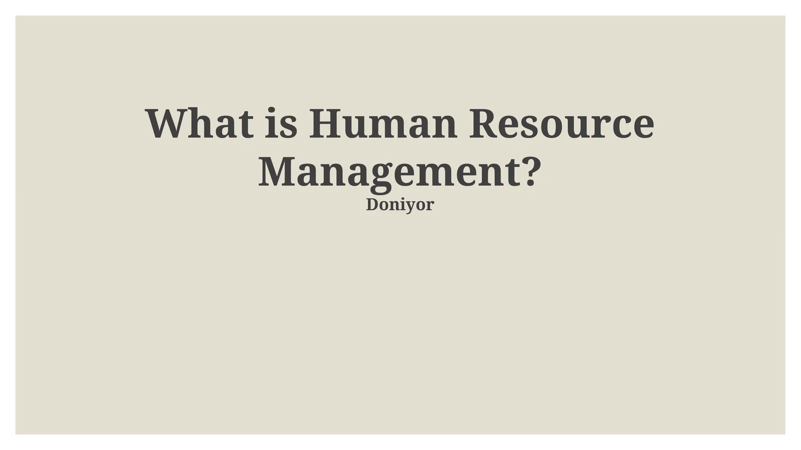 What is Human Resource Management?