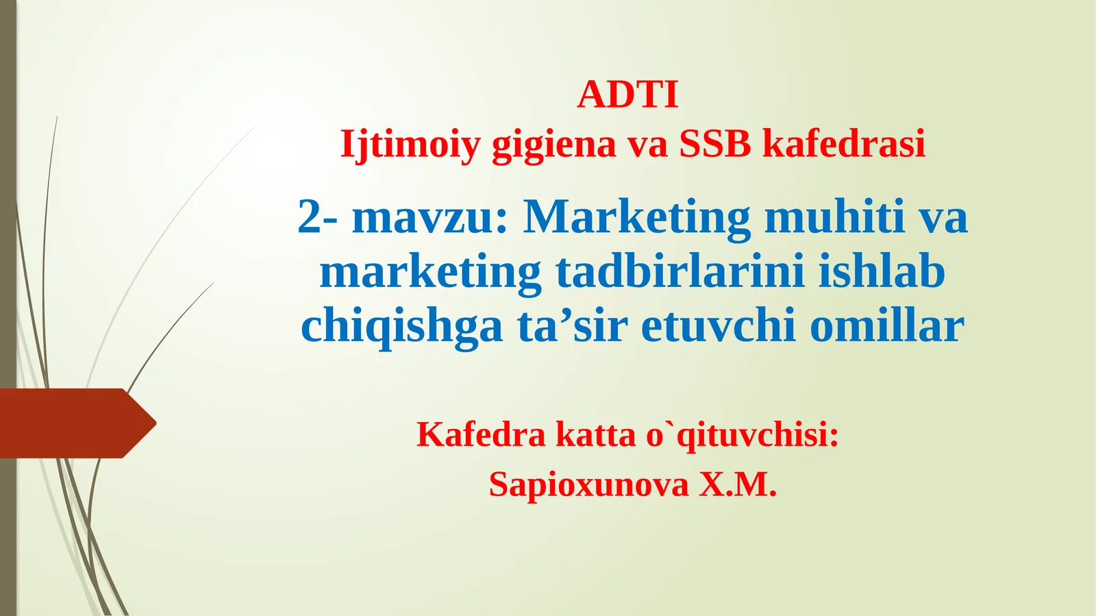 Marketing muhiti va marketing tadbirlarini ishlab chiqishga ta’sir etuvchi omillar