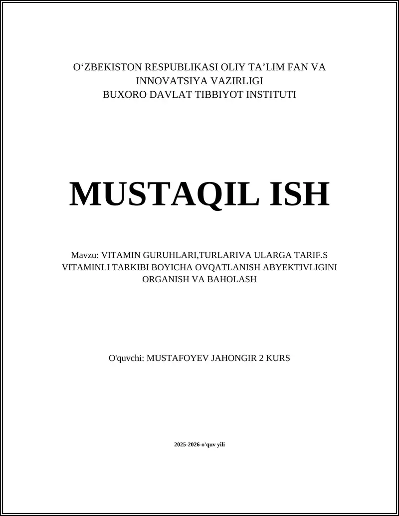 VITAMIN GURUHLARI,TURLARIVA ULARGA TARIF.S VITAMINLI TARKIBI BOYICHA OVQATLANISH ABYEKTIVLIGINI ORGANISH VA BAHOLASH