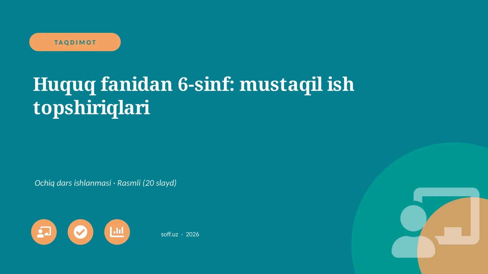 Huquq fanidan 6-sinf: mustaqil ish topshiriqlari