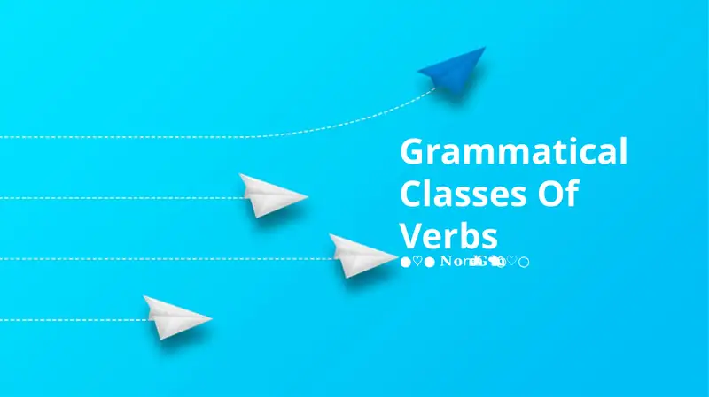 Grammatical Classes Of Verbs