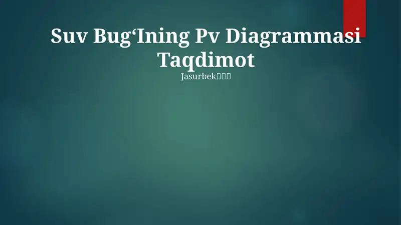 Suv BugʻIning Pv Diagrammasi Taqdimot