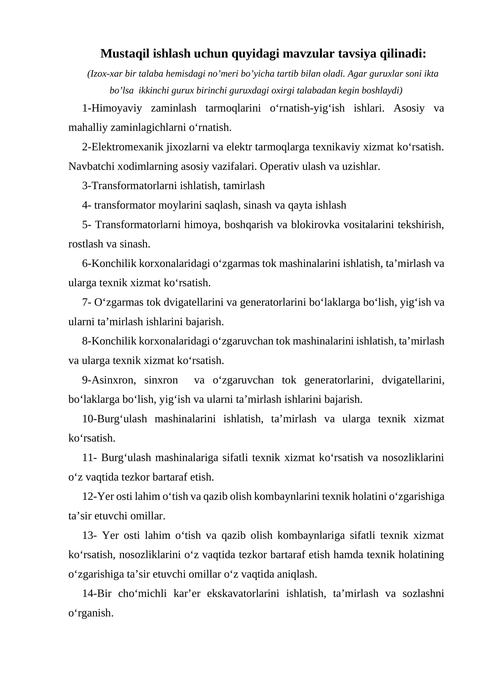 Mustaqil ishlash uchun quyidagi mavzular tavsiya qilinadi