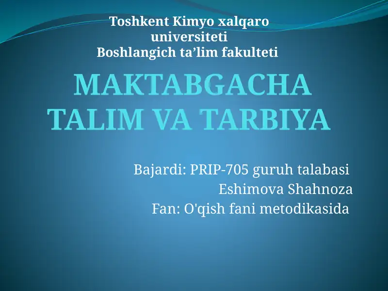 MAKTABGACHA TALIM VA TARBIYA