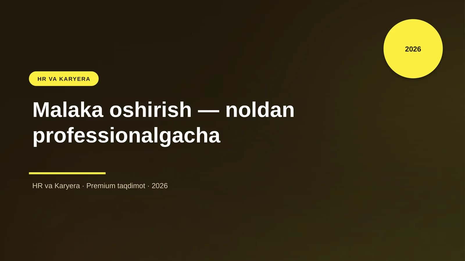 Malaka oshirish — noldan professionalgacha