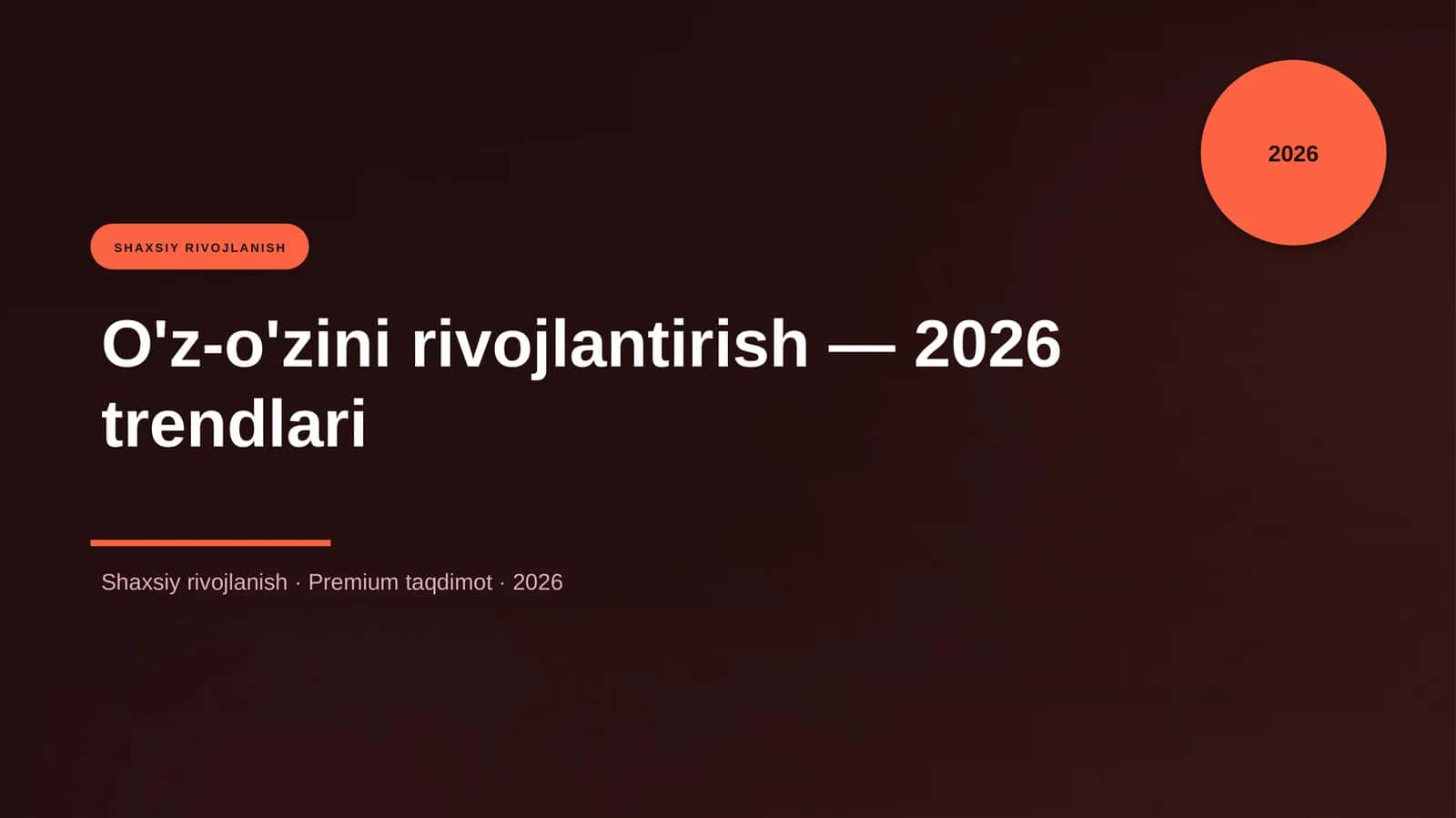 O'z-o'zini rivojlantirish — 2026 trendlari